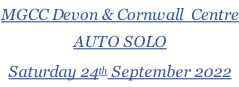 MGCC Devon & Cornwall  Centre AUTO SOLO  Saturday 24th September 2022